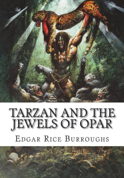 Tarzan And The Jewels Of Opar - 9781723480669
