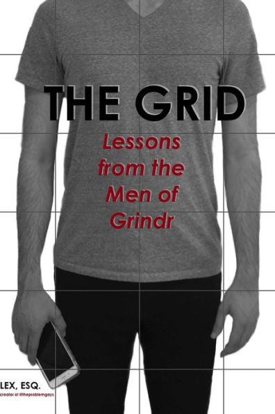 The Grid : Lessons From The Men Of Grindr