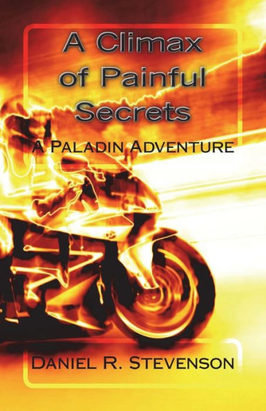 A Climax of Painful Secrets: A Paladin Adventure (Paladins)