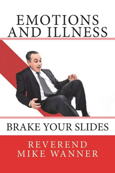 Emotions And Illness: Brake Your Slides
