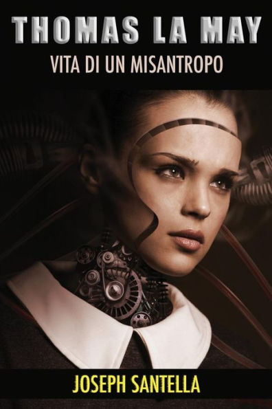 Thomas La May : Vita Di Un Misantropo