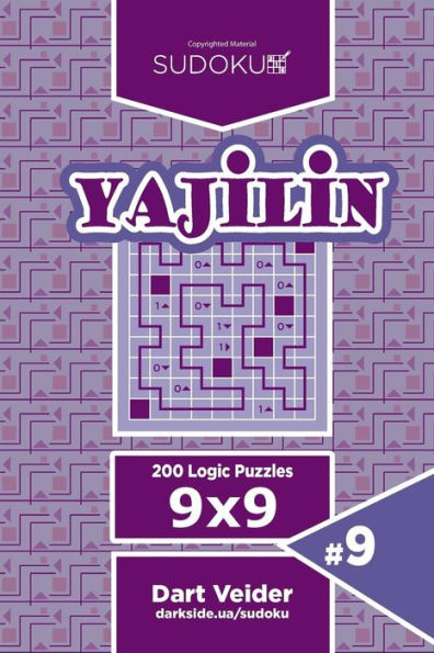 Sudoku Yajilin - 200 Logic Puzzles 9X9