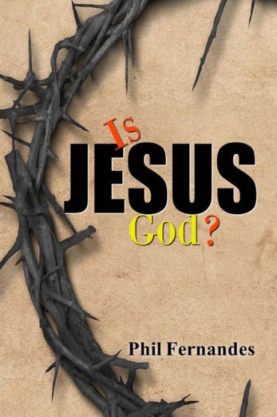 Is Jesus God? - 9781723499647