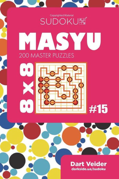 Sudoku Masyu - 200 Master Puzzles 8X8