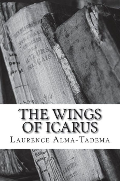 The Wings Of Icarus - 9781723529450