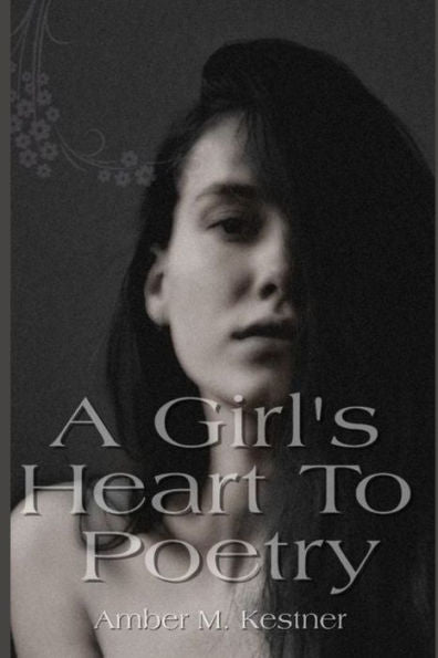 A Girl's Heart To Poetry