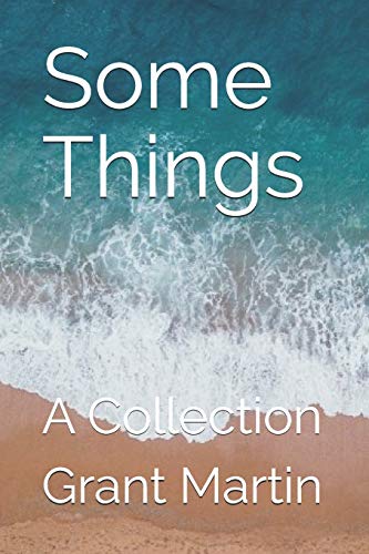 Some Things: A Collection