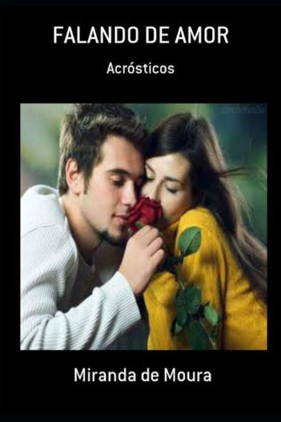 FALANDO DE AMOR: VOLUME 1 (ACRÓSTICOS) (Portuguese Edition)