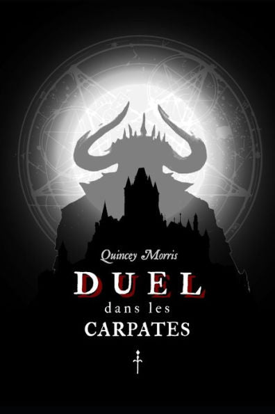 Duel dans les Carpates: Solve & coagula (French Edition)