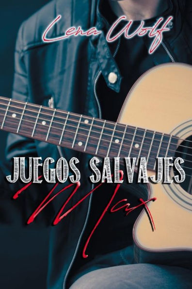 JUEGOS SALVAJES: Max (Spanish Edition)