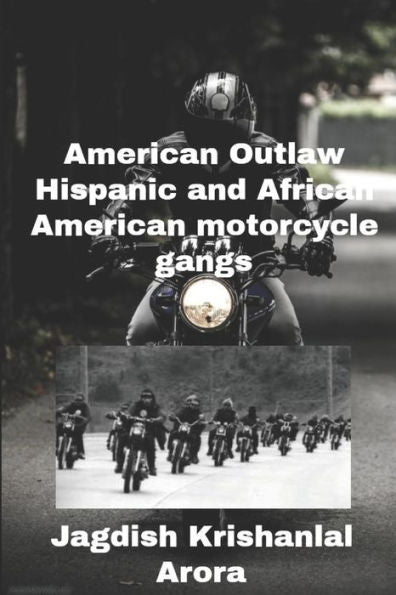 American Outlaw Hispanic and African American Motorcycle Gangs