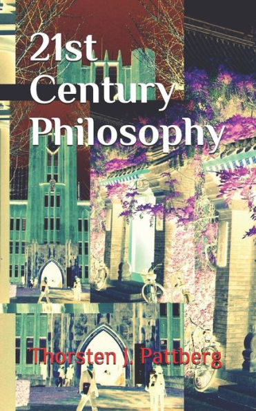 21st Century Philosophy: The revolution and counter-culture in philosophy and Eastern thought that have swept academia, media, and everyday life