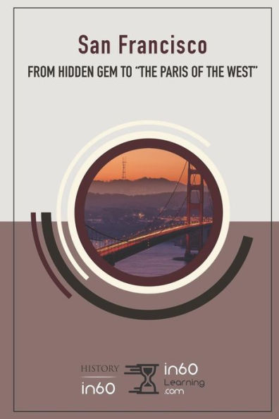 San Francisco : From Hidden Gem To