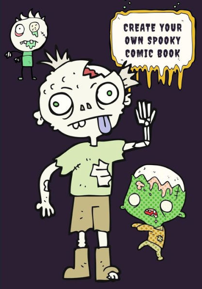 Create Your Own Spooky Comic Book - 9781723765834