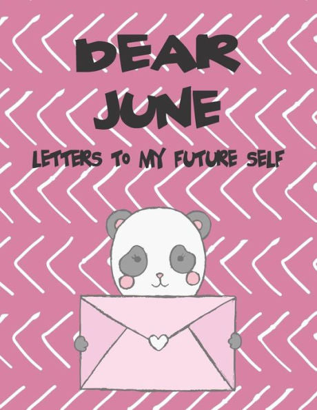 Dear June, letters to my future self: A Girl's Thoughts (Preserve the Memory)