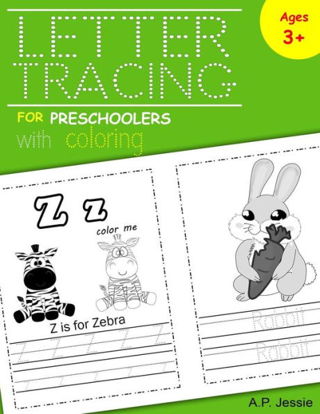 Letter Tracing For Preschoolers With Coloring: A To Z, Handwriting Practice, Color Me