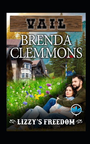 Lizzy's Freedom : Contemporary Western Romance