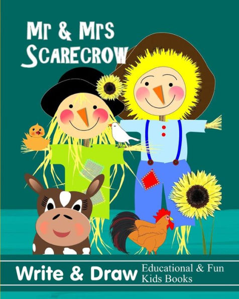 Mr & Mrs Scarecrow: Write & Draw Educational & Fun Kids Books