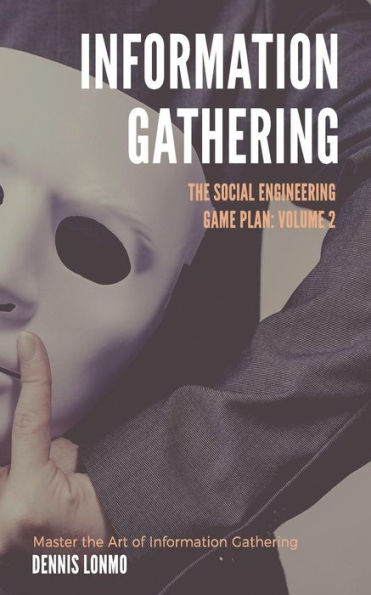 The Social Engineering Game Plan : Information Gathering