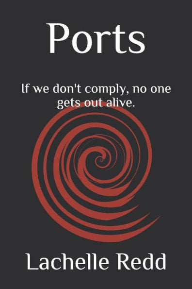 Ports: If We Don't Comply, No One Gets Out Alive.