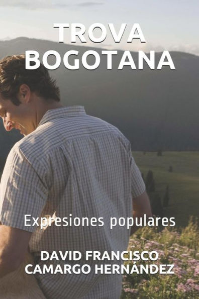 Trova Bogotana: Expresiones Populares