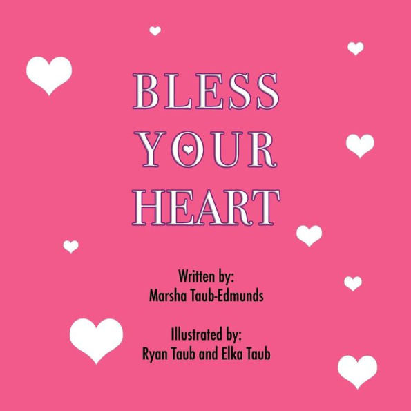 Bless Your Heart - 9781723888960