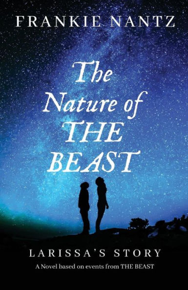 The Nature Of The Beast: Larissa's Story