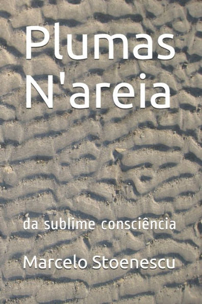 Plumas N'Areia : Da Sublime Consci?ncia