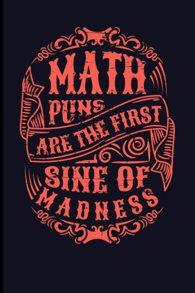 Math Puns Are The First Sine Of Madness