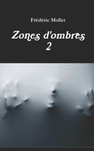 Zones D'Ombres 2