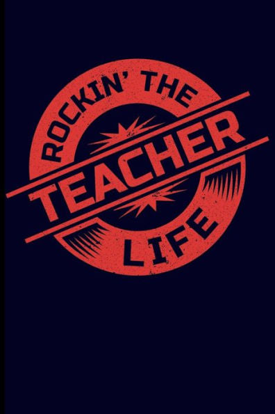 Rockin' The Teacher Life