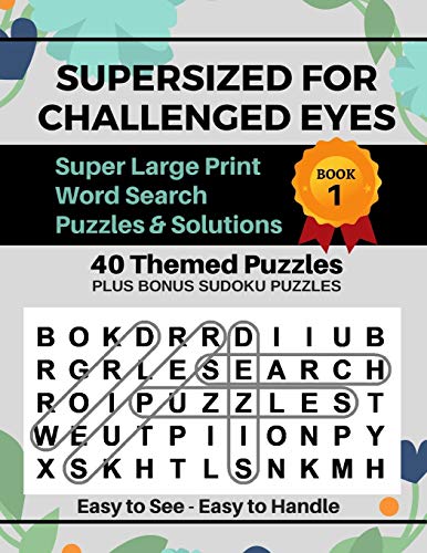 Supersized For Challenged Eyes: Large Print Word Search Puzzles For The Visually Impaired - Paperback