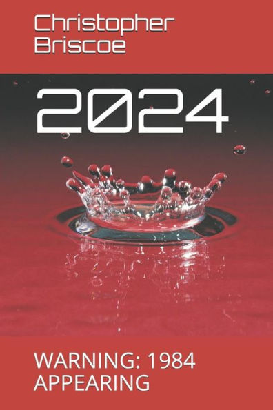 2024: WARNING: 1984 APPEARING