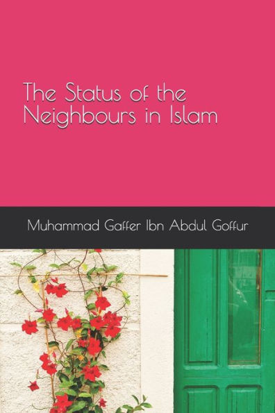 The Status Of The Neighbours In Islam
