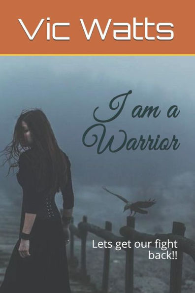 I am a Warrior - 9781724018168