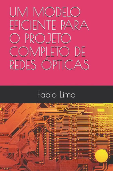 Um Modelo Eficiente Para O Projeto Completo De Redes