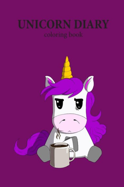 Unicorn Diary : Coloring Book