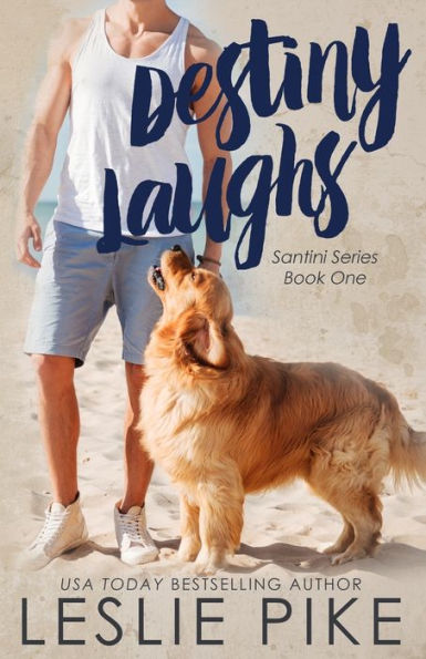 Destiny Laughs (Santini Series)