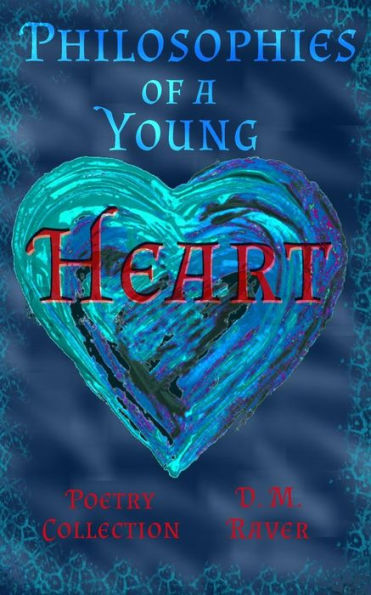Philosophies Of A Young Heart Poetry Collection