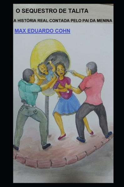 O Sequestro De Talita: A Hist