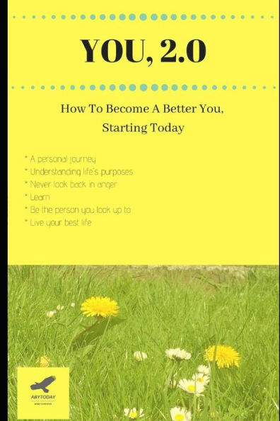 You, 2.0: How To Become A Better You, Starting Today