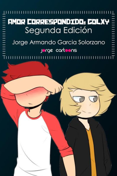 Amor Correspondido: Golxy: Segunda Edici?n (La confesi?n) (Spanish Edition)