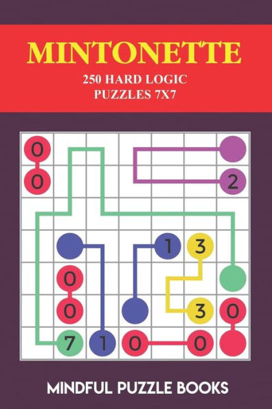 Mintonette: 250 Hard Logic Puzzles 7X7