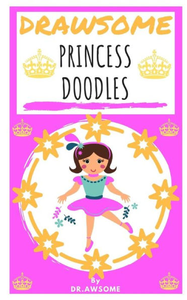 Drawsome - Princess Doodles (Drawsome - Creative Drawing)