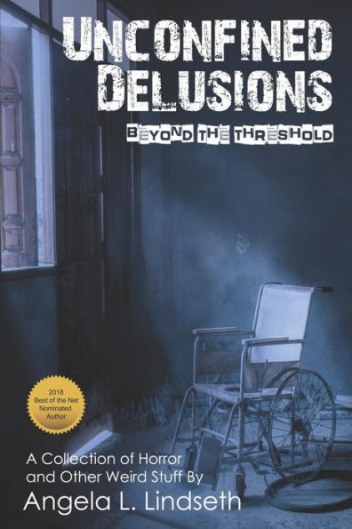 Unconfined Delusions, Beyond The Threshold