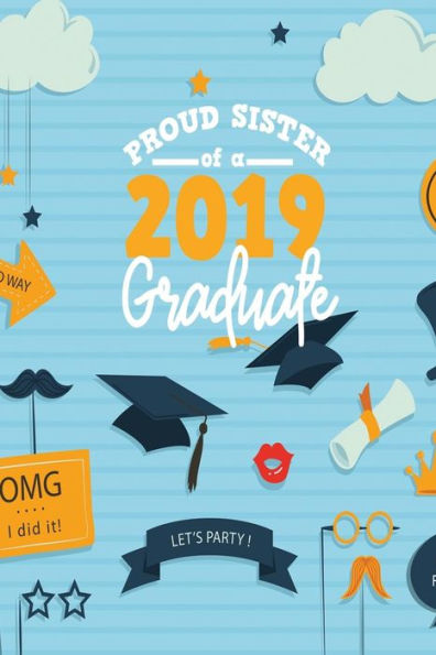 Proud Sister Of A 2019 Graduate