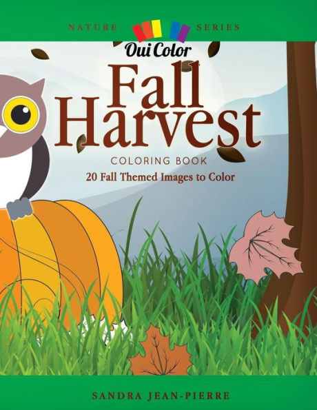 Fall Harvest: 20 Fall Harvest Images to Color (Nature Series)