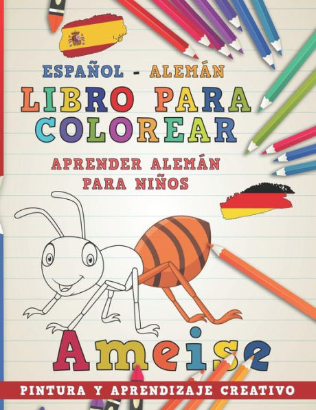 Libro Para Colorear Espa?ol - Alem?n I Aprender Alem?n Para Ni?os I Pintura Y Aprendizaje Creativo