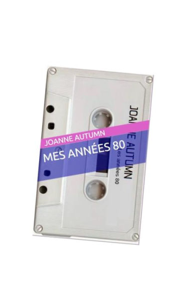 Mes Ann?es 80