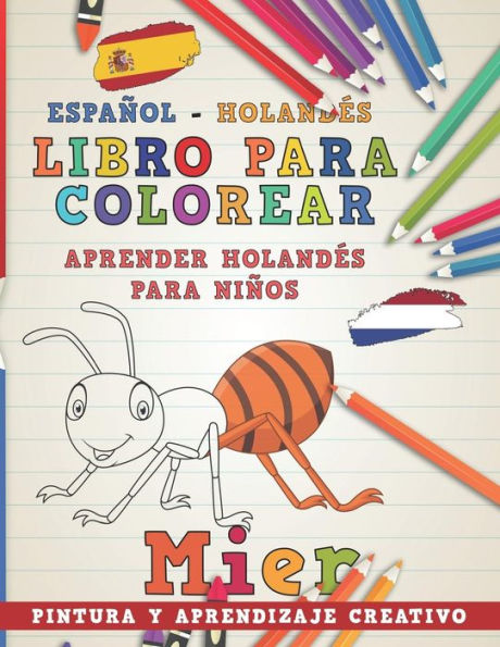 Libro Para Colorear Espa?ol - Holand?s I Aprender Holand?s Para Ni?os I Pintura Y Aprendizaje Creativo